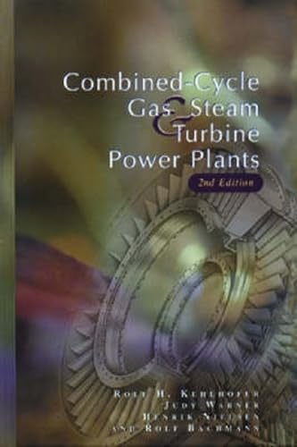 Combined-Cycle Gas & Steam Turbine Power Plants: Kehlhofer, Rolf